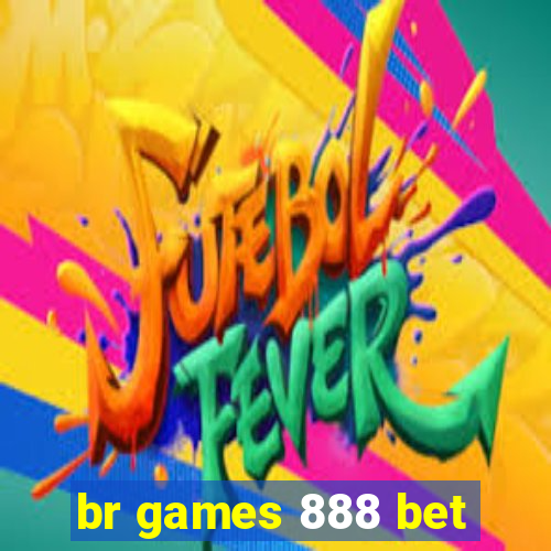 br games 888 bet